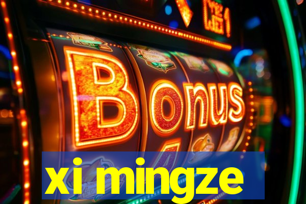 xi mingze